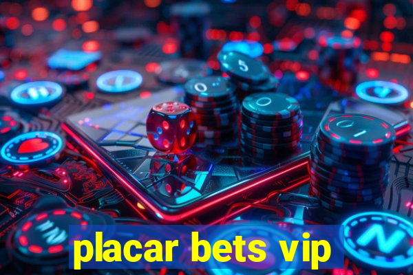 placar bets vip